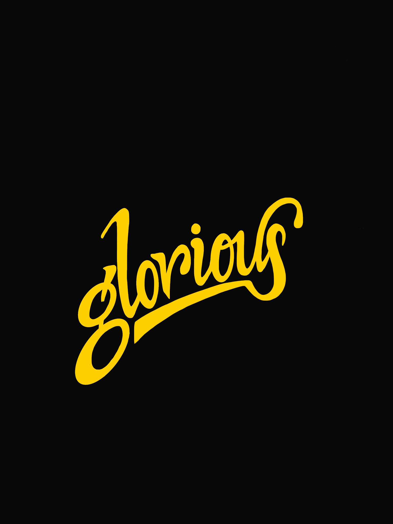 "Glorious"