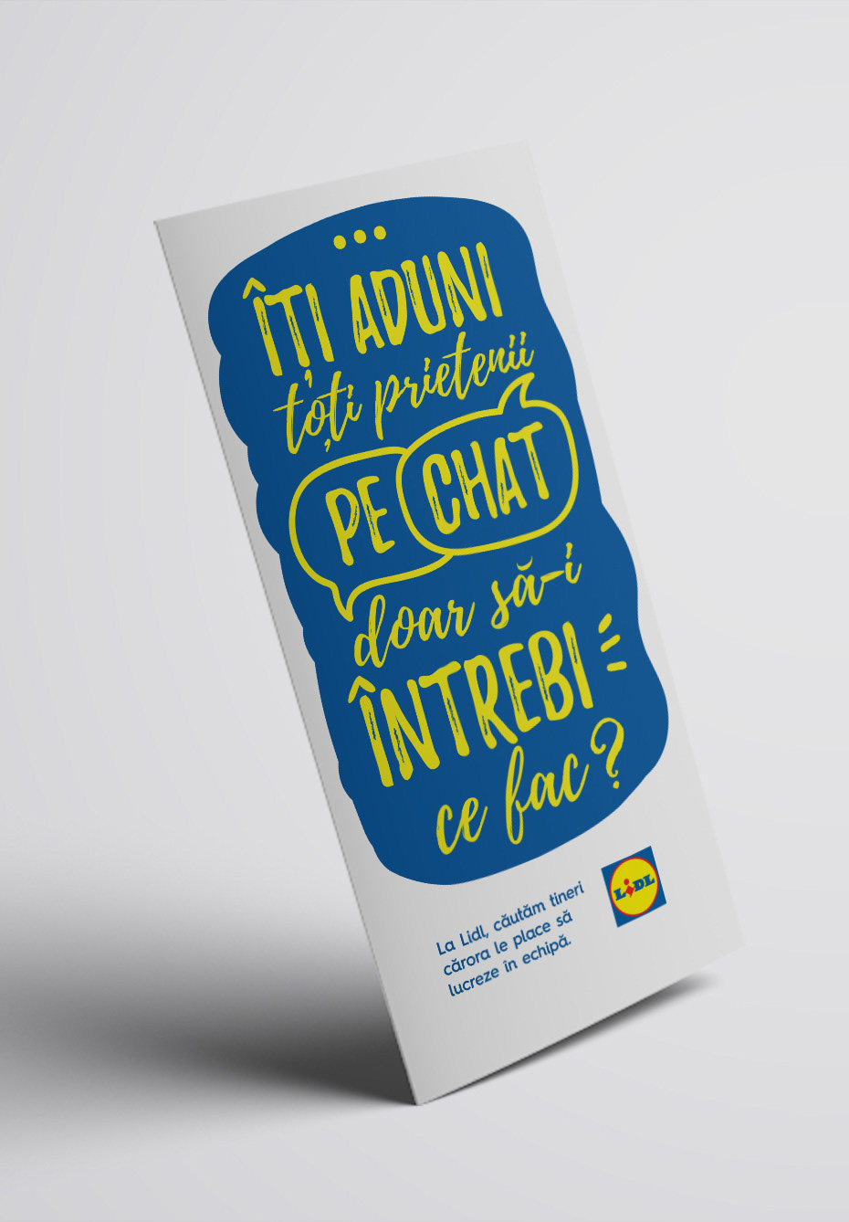 You gather all your friends on chat just to ask them how they're doing? At Lidl, we are looking for young professionals who like being team players.
