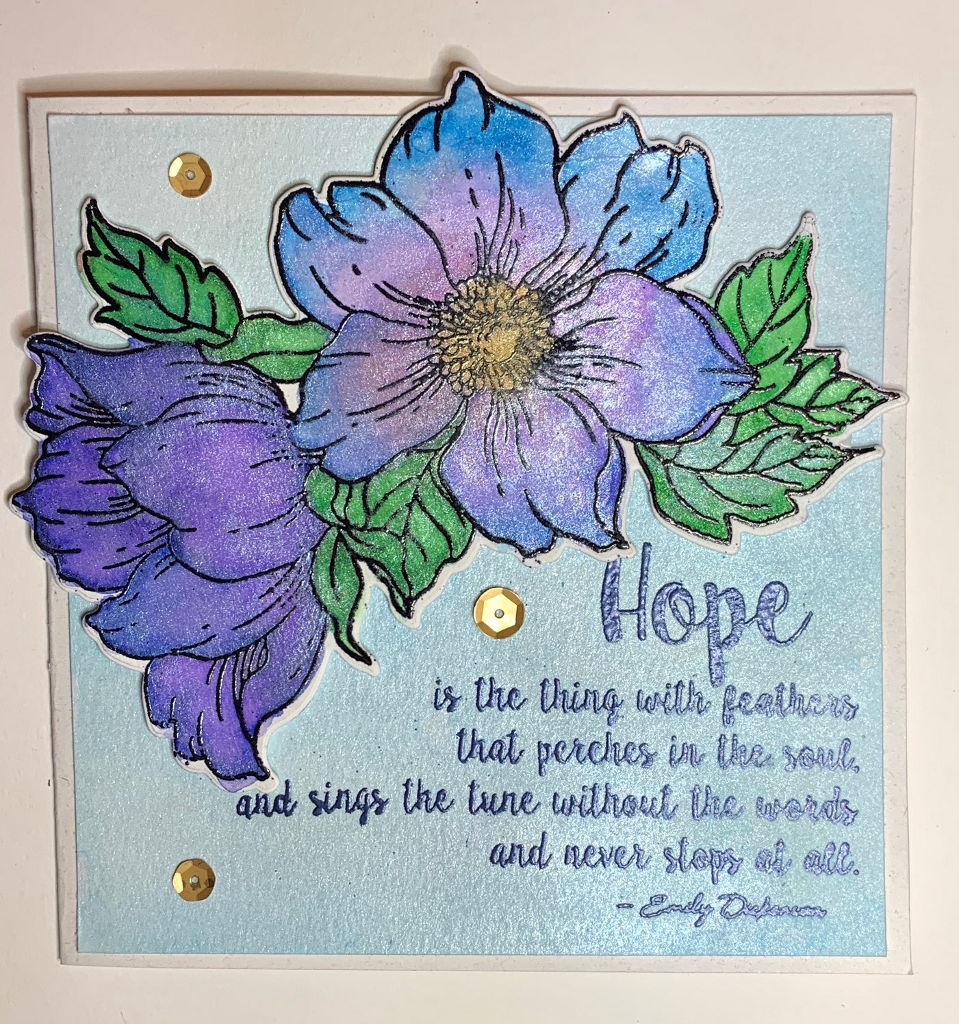 Water colored Statement Flower and Heat Embossed Hope Sentiment