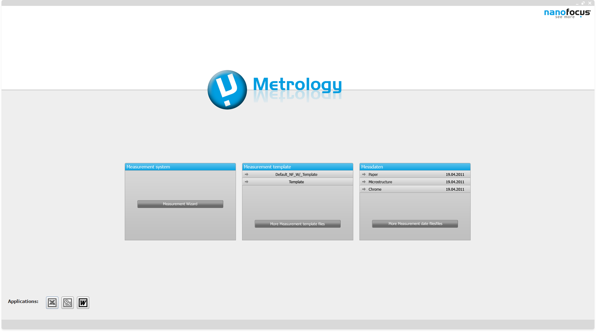 Launch Screen mit Zugriff auf das Mess -System, -Templates und -Daten