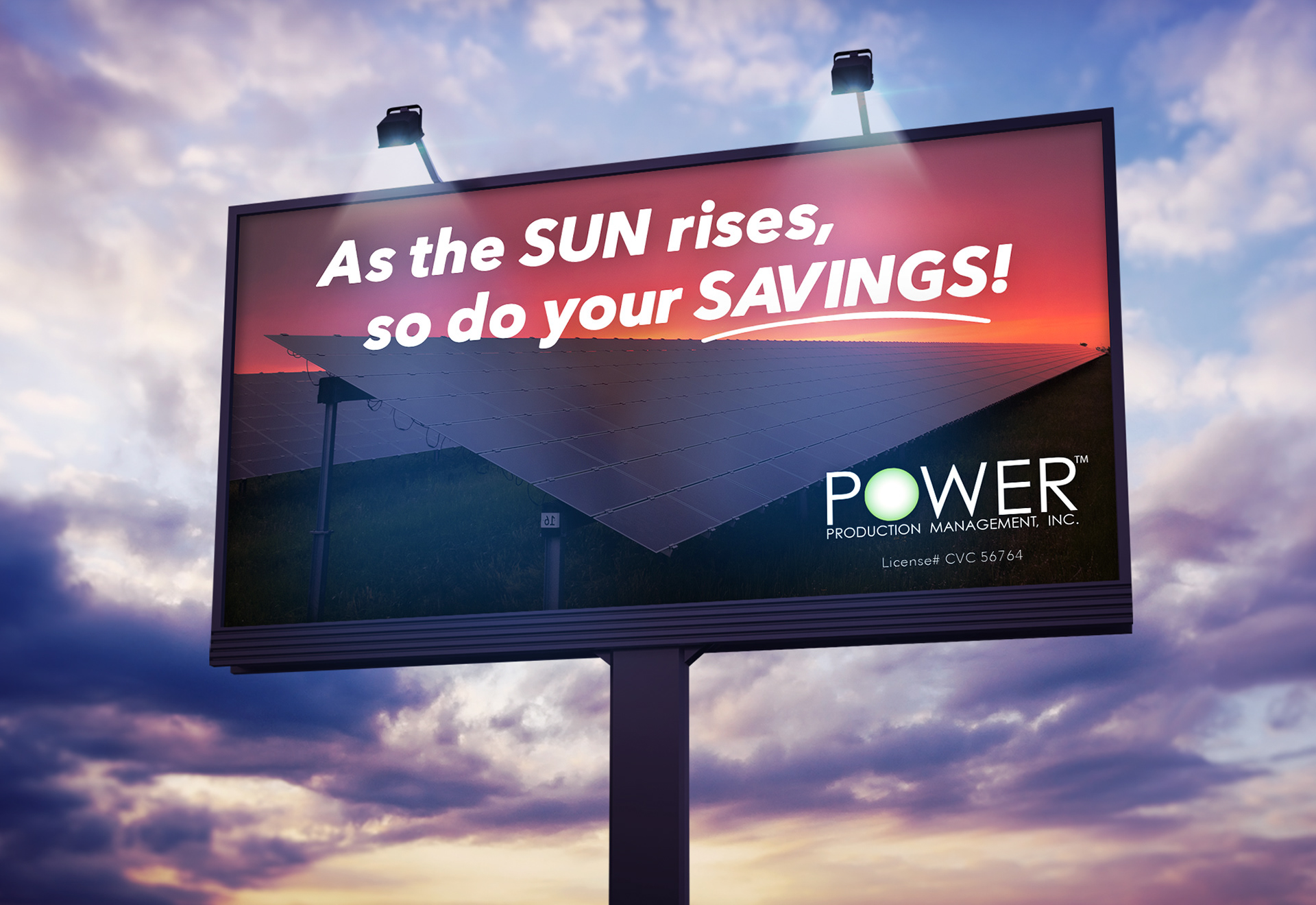 Billboard that says, As the sun rises, so do the savings. Created for Power Production Management.