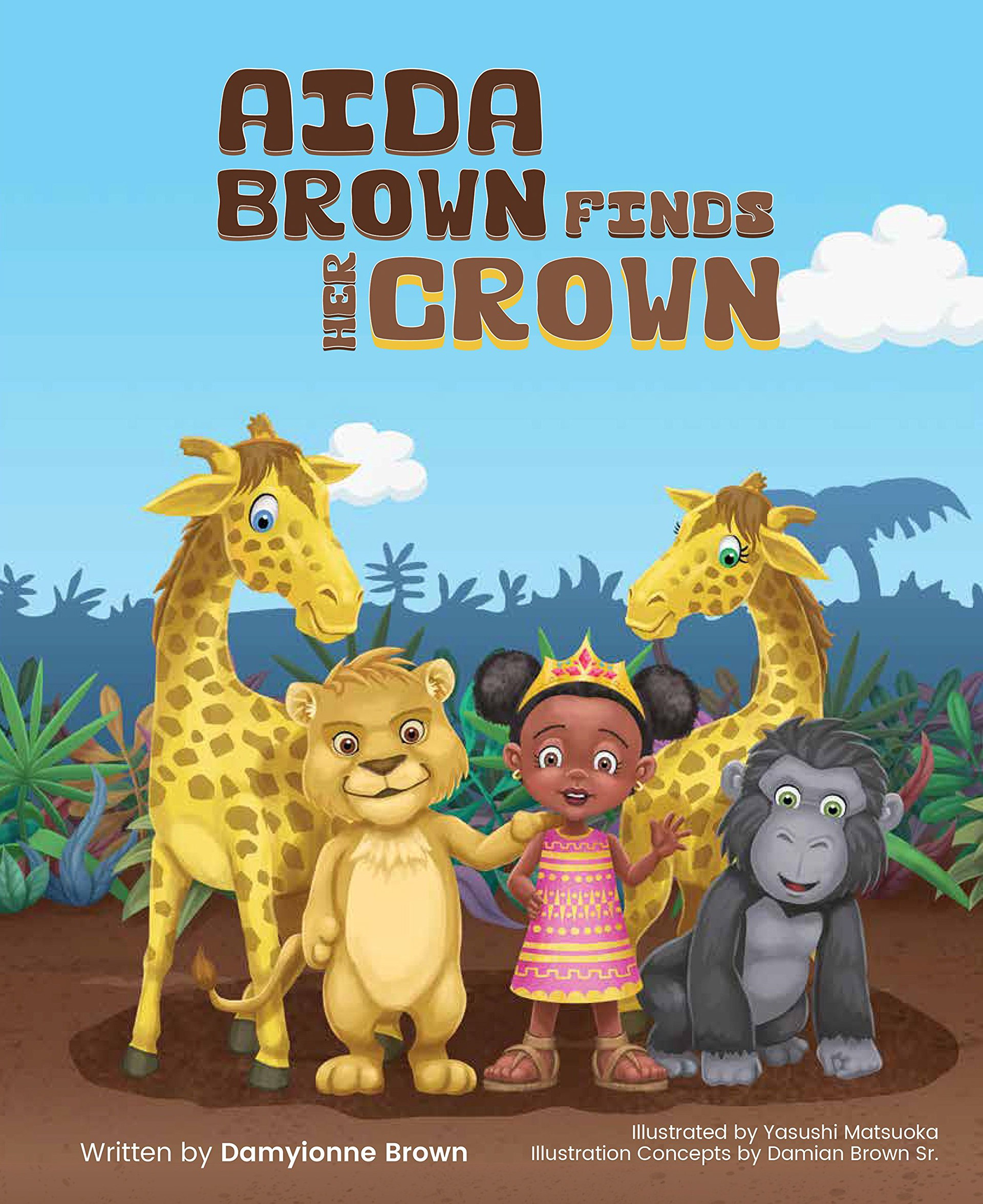 Aida Brown Finds Her Crown by Damyionne Brown