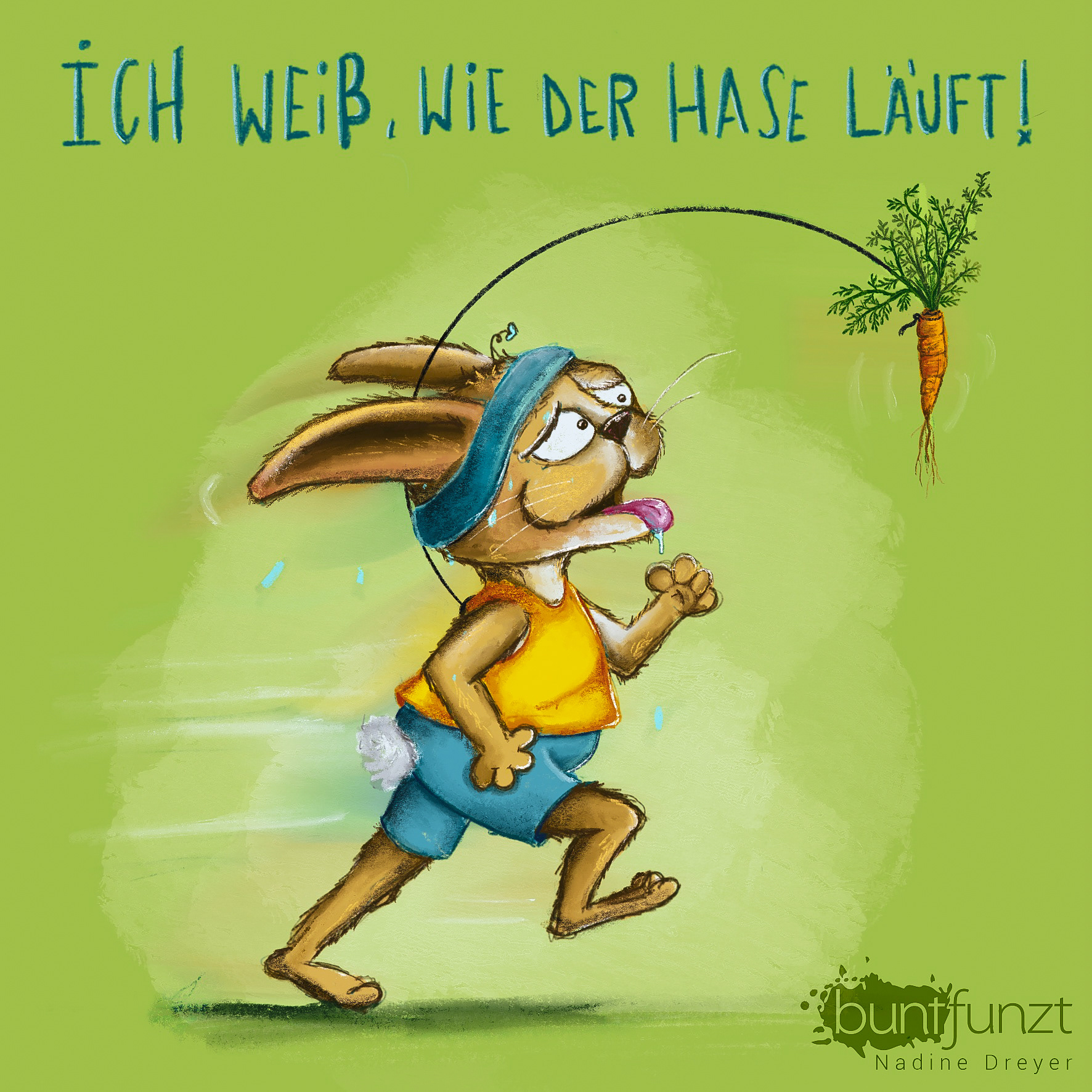 Ich weiß wie der Hase hoppelt.