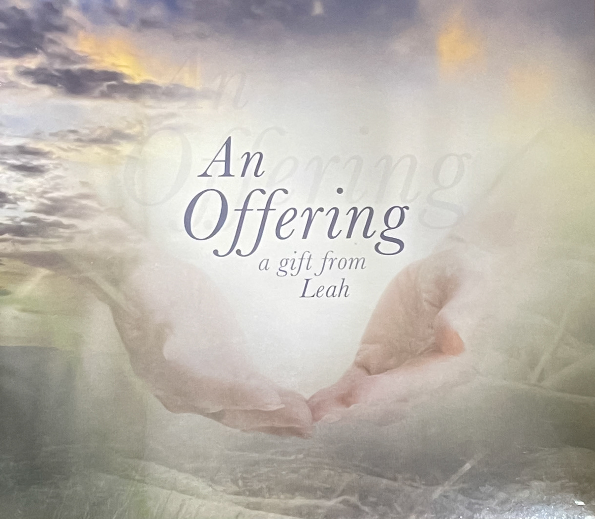 "An Offering" A Gift from Leah