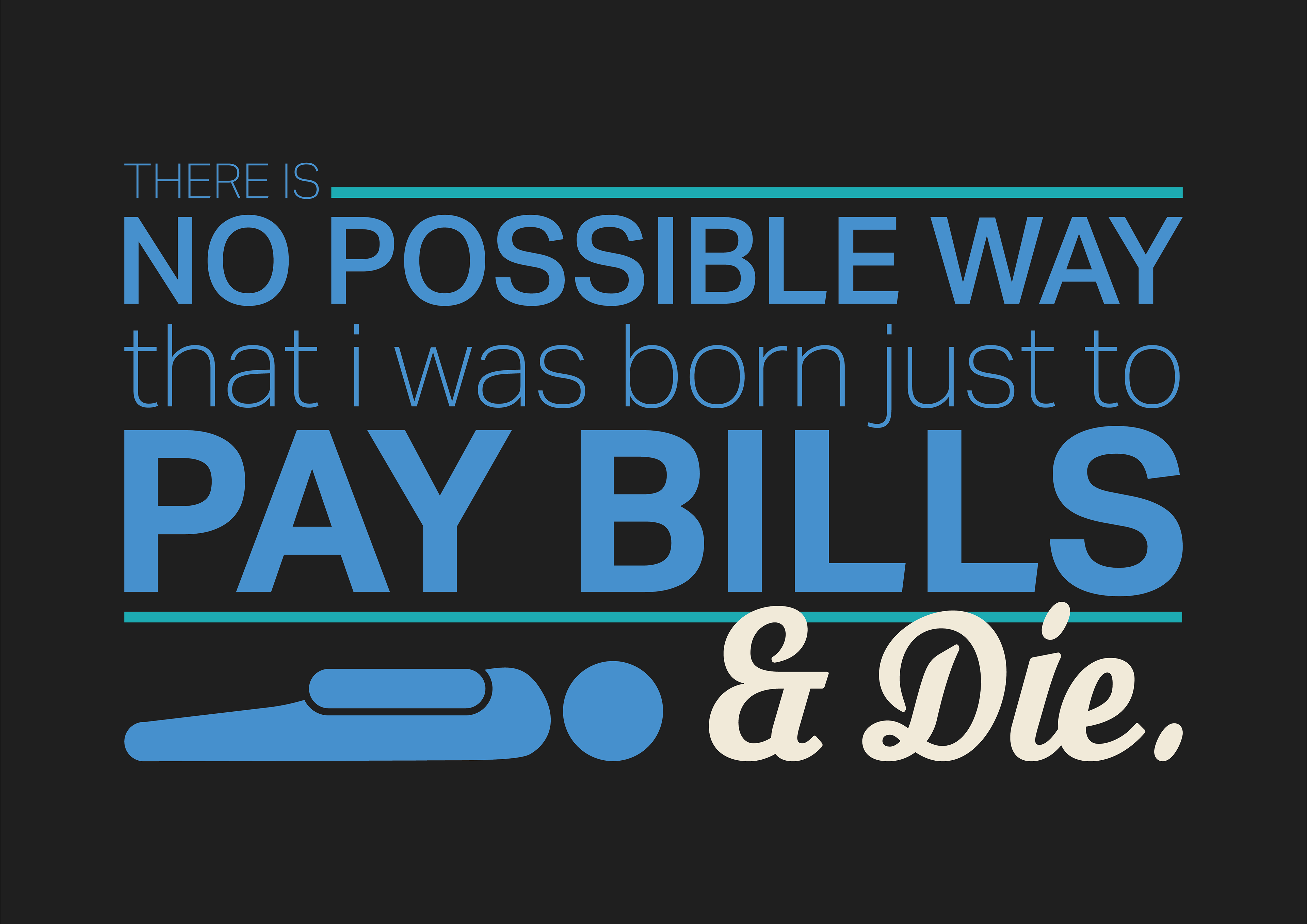 Pay Bills & Die Sticker