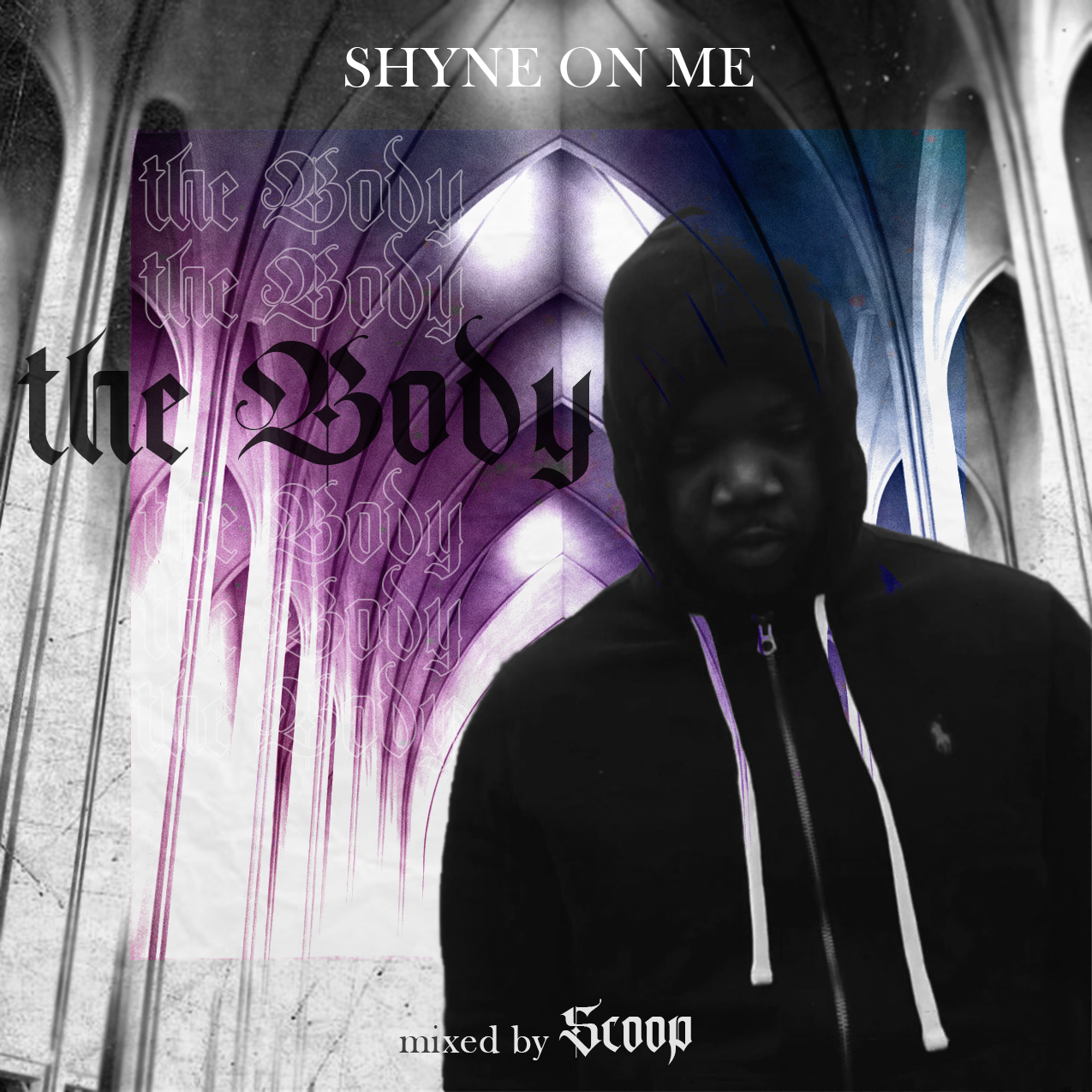 Shyne on Me | 'The Body'